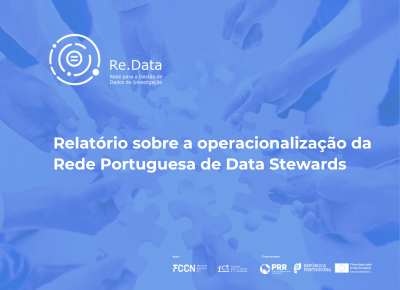 Re.Data publica Relatório sobre a operacionalização da Rede Portuguesa de Data Stewards